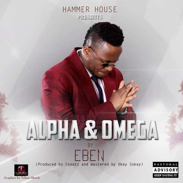 Alpha and Omega Lyrics - Eben