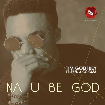 Na You be God - Tim Godfrey Ft. Eben & Ccioma