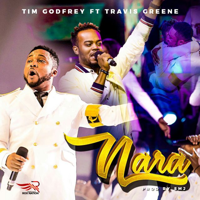 Nara - Tim Godfrey, Travis Greene