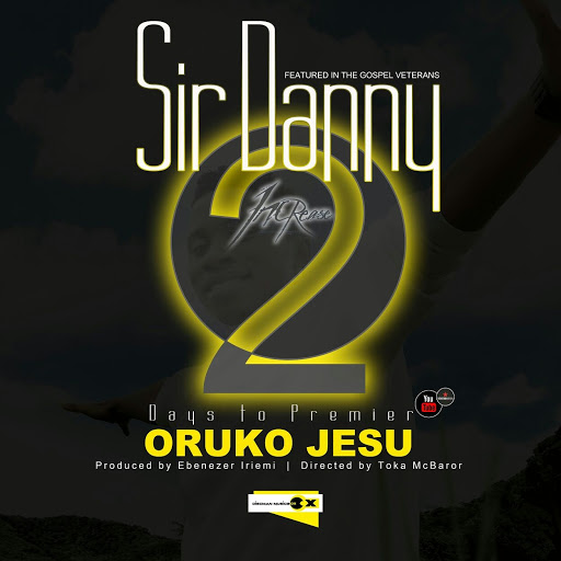 Oruko Jesu - Sir Danny