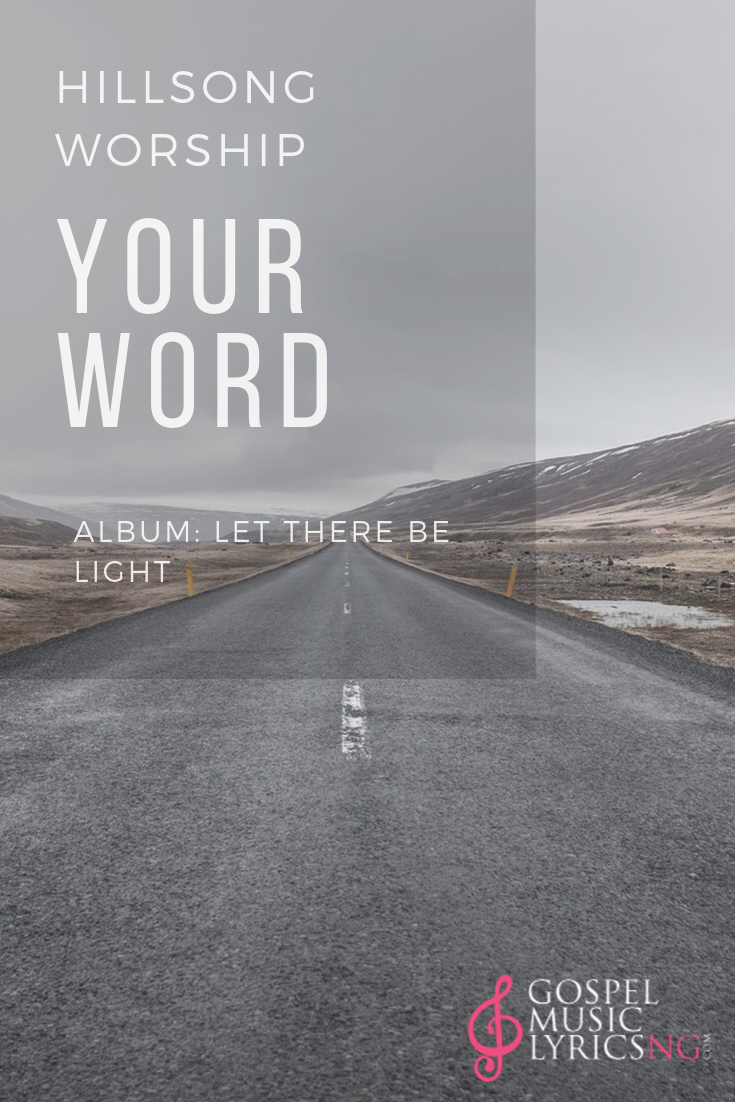 Your Word - Hillsong Worship